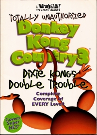 Donkey Kong Country 3: Dixie Kong's Double Trouble - Totally Unauthorized Strategy Guide Box Art