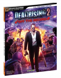 Dead Rising 2: Off the Record - BradyGames Official Strategy Guide Box Art