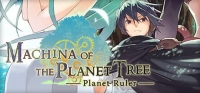 Machina of the Planet Tree: Planet Ruler Box Art