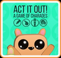 Act It Out! - A Game of Charades Box Art