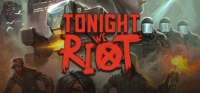 Tonight We Riot Box Art
