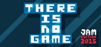There Is No Game - Jam Edition 2015 Box Art