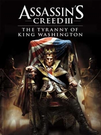 Assassin’s Creed III: The Tyranny of King Washington Box Art