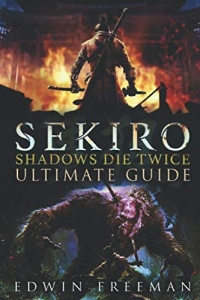 Sekiro: Shadows Die Twice Ultimate Game Guide Box Art