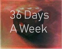 36 Days A Week Box Art