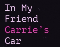 In My Friend Carrie's Car Box Art