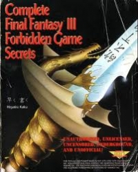 Final Fantasy III - Complete Forbidden Game Secrets Box Art