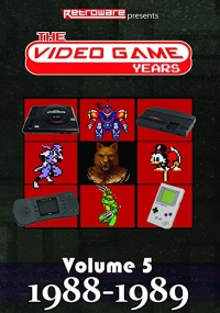 Video Game Years, The: Volume 5 1988-1989 (DVD) Box Art
