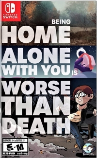 Being Home Alone with You Is Worse than Death Box Art