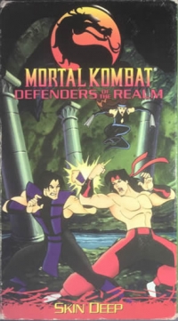 Mortal Kombat: Defenders of the Realm: Skin Deep (VHS) [NA] Box Art