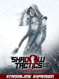 Shadow Tactics: Aiko's Choice Box Art