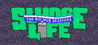Sludge Life: The Big Mud Sessions Box Art