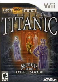 Hidden Mysteries: Titanic: Secrets of the Fateful Voyage Box Art