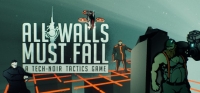 All Walls Must Fall: A Tech-Noir Tactics Game Box Art