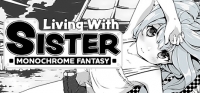 Living with Sister: Monochrome Fantasy Box Art