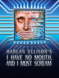 I Have No Mouth, and I Must Scream Box Art