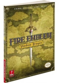 Fire Emblem: Shadow Dragon - Prima Official Game Guide Box Art