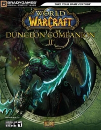 World Of Warcraft: Dungeon Companion II - BradyGames Official Strategy Guide Box Art