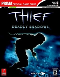 Thief: Deadly Shadows - Prima Official Game Guide Box Art