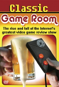 Classic Game Room: The Rise and Fall of the Internet's Greatest Video Game Review Show (DVD) Box Art