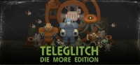 Teleglitch: Die More Edition Box Art