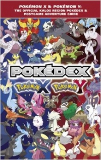 Pokémon X & Pokémon Y: The Official Kalos Region Pokédex & Postgame Adventure Guide Box Art