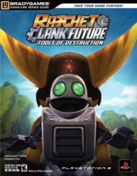 Ratchet & Clank Future: Tools of Destruction - BradyGames Signature Series Guide Box Art