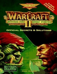 Warcraft II: Beyond the Dark Portal Official Secrets & Solutions Box Art
