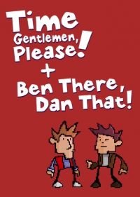 Time Gentlemen, Please! + Ben There, Dan That! Box Art