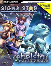 Sigma Star Saga / Rebelstar: Tactical Command - BradyGames Official Strategy Guide Box Art