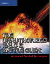 Unauthorized Halo 2 Battle Guide, The - Advanced Combat Techniques (Thomson) Box Art