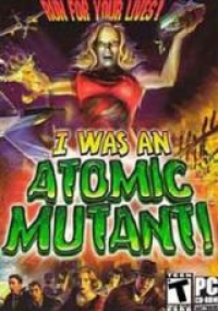 I Was An Atomic Mutant Box Art