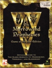 Morrowind Prophecies, The: Game of the Year Edition - Official Guide to The Elder Scrolls III: Morrowind, Tribunal, ... Box Art