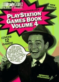 Totally Unauthorized PlayStation Games Book, Volume 4 Box Art